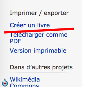copie d'écran du bandeau gauche de Wikipédia avec souligné d'un trait rouge la fonction "Créer un livre"